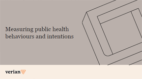  Measuring Public Health Behaviours and Intentions. 